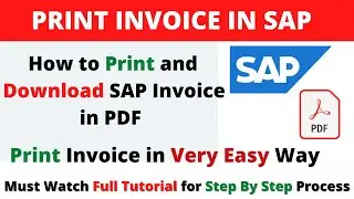 How to Print invoice in SAP I Printing invoice in SAP step by step I Download PDF Invoice in SAP I
