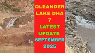Oleander lake DHA 7(valley)|latest update|september 2025 #dha7 #dhavalley