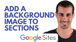 Как добавить фоновое изображение к разделам в Google Сайтах