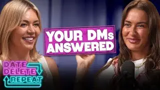 Icks, Ending It & Dating App Fails: Danni & Alex Answer Breakup Qs | Date. Delete. Repeat.