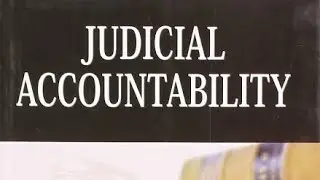 Judicial Accountability| Indian Judiciary| News| lacunae | future perspective |Truth Light