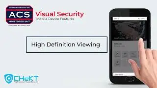 ACS - Video Monitoring Platform/CHeKT App