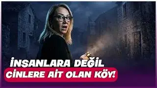 Dark Stories: The Haunted Village of Aydın | Kızıldağlar