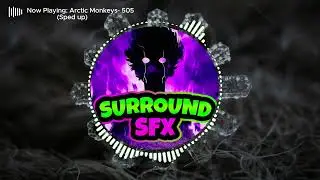 Arctic Monkeys- 505 (Sped up + 8d audio) | Use Headphones 🎧 | Surround SFX | 4k | Edit Songs