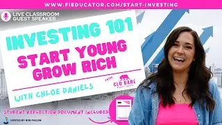 Investing 101: Start Young, Grow Rich with Chloe Daniels