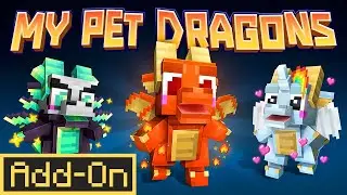 My Pet Dragons | Minecraft Marketplace Addon | Showcase