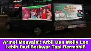 Armel Menyala!! Arbil dan Melly Lee Lebih Dari Berlayar Nih Tapi Bermobil