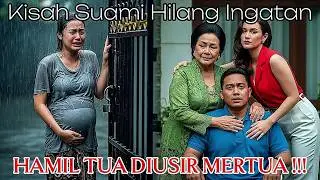 SUAMI HILANG INGATAN, MERTUA TEGA USIR ISTRI SEDANG HAMIL TUA DEMI WANITA LAIN!