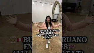 🧑🏽&zwj;🍳🇵🇪 MI PRIMER BUFFET PERUANO EN LONDRES🇬🇧 (ALL YOU CAN EAT) #comidaperuana #londres
