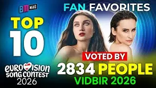 TOP 10 Songs by 2834 People - Vidbir 2026 - Ukraine's National Final for Eurovision 2026