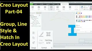 #04 Creo Layout Tutorial- Group, Line Style and Hatch In Creo Layout