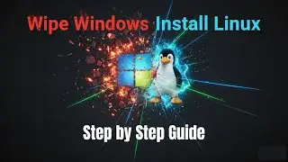 How To Remove Windows And Install Ubuntu | LINUX Installation Guide