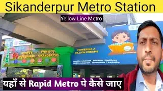 Sikanderpur metro station || rapid metro station || Yellow Line Delhi Metro || All Information