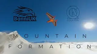 BANNIUK & COLA FPV : MOUNTAIN FORMATION