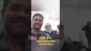 KJR with legendry actor SATYA RAJ (KATTPPA in BAHUBHALI) #kjr #abdulkalam fan #celebrities
