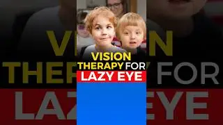 Vision Therapy For Lazy Eye