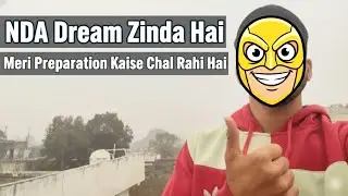 NDA Preparation Vlog | Aaj Meri Taiyari Kaisi Chal Rahi Hai