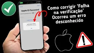 Como corrigir 'Falha na verifica&ccedil;&atilde;o, ocorreu um erro desconhecido' no iPhone | de login do Apple ID