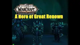 World of Warcraft. Quests - A Hero of Great Renown
