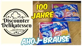 Discounter Delikatessen 😀 Ahoj Brause - 100 Jahren Prickelspa&szlig; 😀