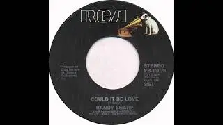Randy Sharp - Could It Be Love (RCA, 1980)