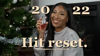 RESET FOR 2022 WITH ME (2021 reflection, 2022 goals & vision board)
