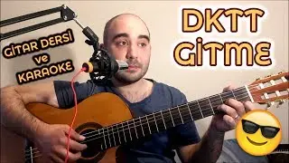 Dolu Kadehi Ters Tut - Gitme (Gitar Dersi) VE KARAOKE!! 😎