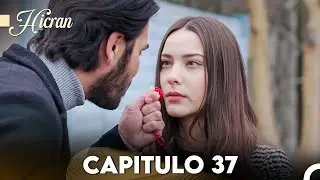 Hicran: En Busca de Mi Hija Capitulo 37 (Doblado en Espa&ntilde;ol) FULL HD