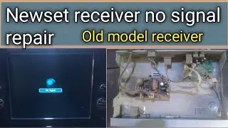 Newset receiver no signal repair How to repair newset receiver No signal 