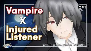 Vampire Finds You Injured In The Woods [Vampire Speaker x Werewolf Listener] [Injured Listener] ASMR