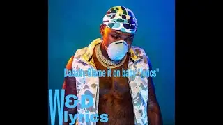 Dababy- Blame it on baby 