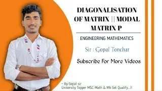 DIAGONALISATION OF MATRIX || MODAL MATRIX P || EIGEN VALUES AND EIGEN VECTORS || BY GB SIR 📚📖