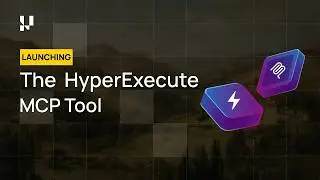 Introducing HyperExecute MCP Server to Facilitate Smarter & Faster Automation Testing