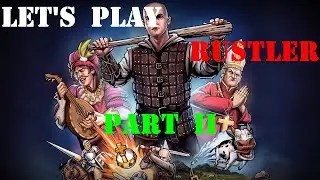 SIDE QUESTS....AND MORE SIDE QUESTS! Let's Play | Rustler - Part 2