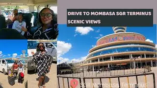 SCENIC DRIVE TO MOMBASA SGR TERMINUS THROUGH NEW MAKUPA BRIDGE & HISTORIC NYALI BRIDGE