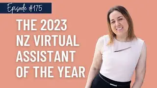 Ep 175 - An Interview With Chantelle - NZ VA Of The Year 2023