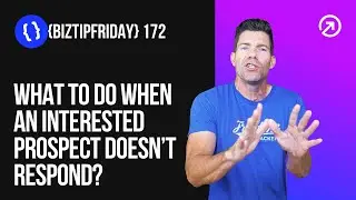 What to Do When an Interested Prospect Doesn&rsquo;t Respond?