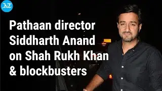 Pathaan director Siddharth Anand on Shah Rukh Khan, the success of Pathaan and more