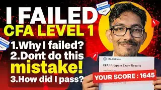 Failed CFA Level 1? Here's How I Came Back Stronger