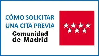 CÓMO SOLICITAR UNA CITA PREVIA EN UNA OFICINA DE LA COMUNIDAD DE MADRID