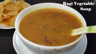 Ragi soup | millet recipes | soup recipe | vegetable soup | millet soup | soup without fresh cream