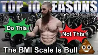Top 10 Reasons the BODY MASS INDEX CALCULATOR (BMI) Is Not Accurate | Body Mass Index Explained