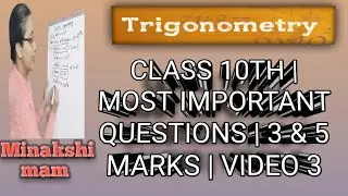 Class 10 | Maths trigonometry | most important extra long questions | 3 & 5 marks | video 3