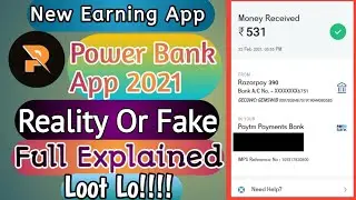 PowerBank - New Earning App 2021 || Power Bank App Real or Fake || Power Bank App Full Exposed ||