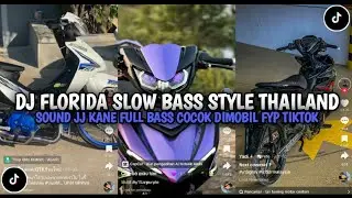DJ FLORIDA SLOW BASS STYLE THAILAND | SOUND JEDAG JEDUG FYP TIKTOK🎧