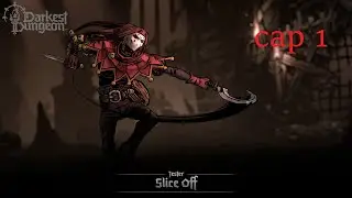 Darkest Dungeon: cap 1 primeras aventuras