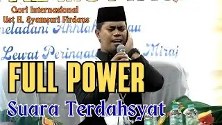 FULL POWER | SUARA TERDAHSYAT UST H. SYAMSURI FIRDAUS TERBARU 2026 | QORI TERBAIK INDONESIA