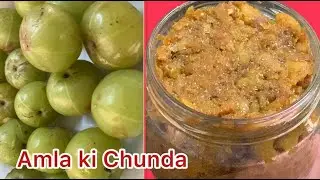 Amla Ki Chunda l  Amla Ki Energy Boosting Recipe 