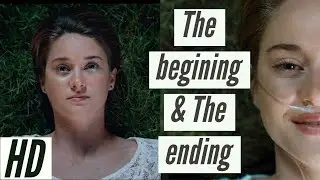 The Fault in our Stars | The First And Last Scene