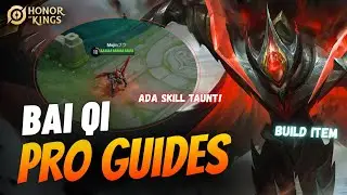 Punya Efek Taunt! Penjelasan Lengkap Skill, Build, dan Tips Pake Bai Qi HOK! | Honor Of Kings